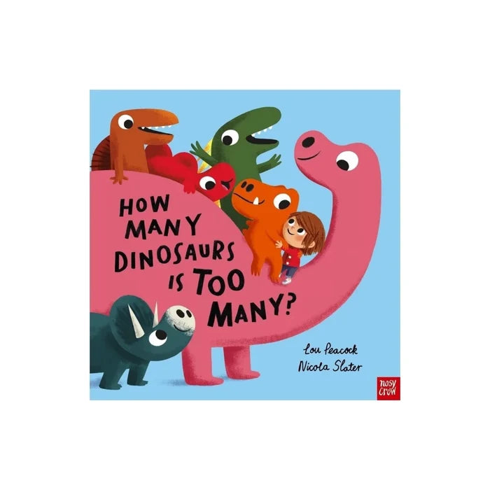 Nosy Crow How Many Dinosaurs is Too Many? - ebebek