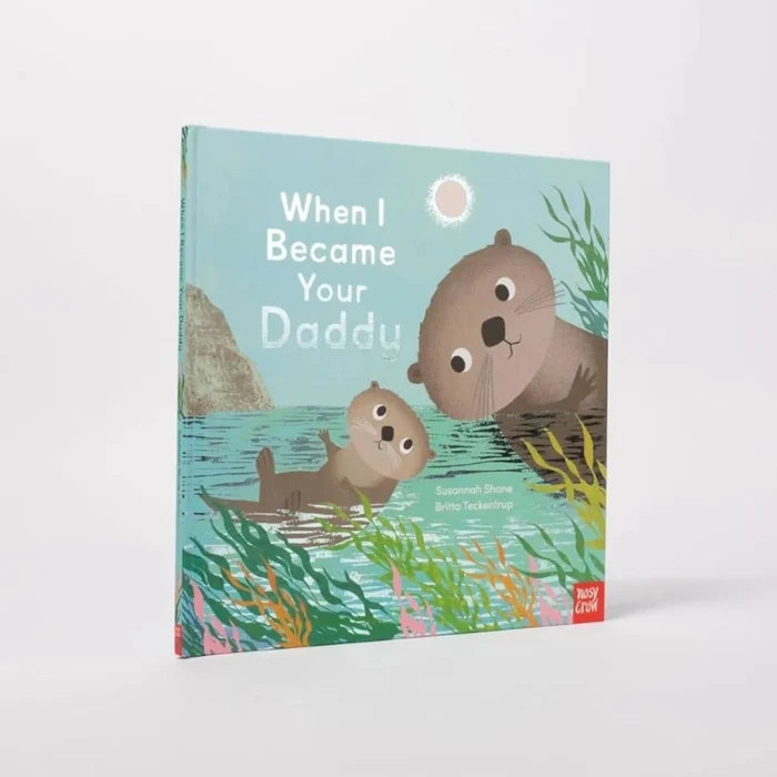Nosy Crow When I Became Your Daddy - ebebek
